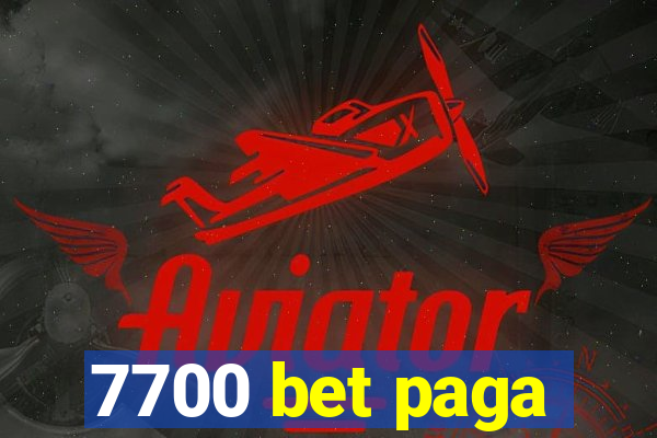 7700 bet paga